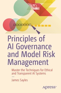 Abbildung von: Principles of AI Governance and Model Risk Management - Apress