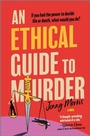 Cover: An Ethical Guide to Murder - Mira Books