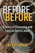 Cover: Before Before - The University of Michigan Press