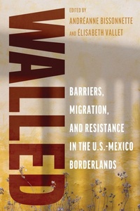 Enlarge image Cover: Walled - University of Arizona Press