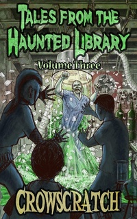 Enlarge image Cover: Tales From The Haunted Library: Volume Three - Mucklebird Publishing