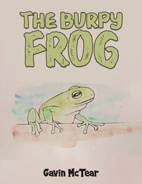 Enlarge image Cover: The Burpy Frog - Austin Macauley Publishers