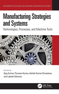 Enlarge image Cover: Manufacturing Strategies and Systems - CRC Press
