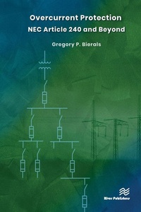 Enlarge image Cover: Overcurrent Protection NEC Article 240 and Beyond - River Publishers