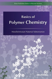 Enlarge image Cover: Basics of Polymer Chemistry - River Publishers