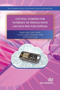Enlarge image Cover: Getting Started for Internet of Things with Launch Pad and ESP8266 - River Publishers