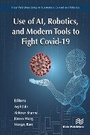 Cover: Use of AI, Robotics and Modelling tools to fight Covid-19 - River Publishers