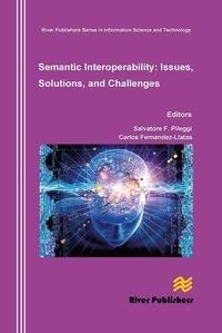 Enlarge image Cover: Semantic Interoperability Issues, Solutions, Challenges - River Publishers