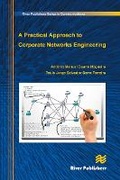 Cover: A Practical Approach to Corporate Networks Engineering - River Publishers