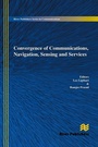 Cover: Convergence of Communications, Navigation, Sensing and Services - River Publishers