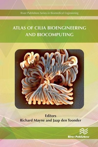 Enlarge image Cover: Atlas of Cilia Bioengineering and Biocomputing - River Publishers