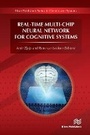 Cover: Real-Time Multi-Chip Neural Network for Cognitive Systems - River Publishers
