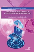 Cover: Applications of Machine Learning in Big-Data Analytics and Cloud Computing - River Publishers