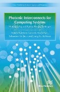 Enlarge image Cover: Photonic Interconnects for Computing Systems - River Publishers