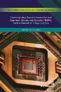 Cover: Understanding Nanoelectromechanical Quantum Circuits and Systems (NEMX) for the Internet of Things (IoT) Era - River Publishers