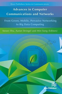 Enlarge image Cover: Advances in Computer Communications and Networks From Green, Mobile, Pervasive Networking to Big Data Computing - River Publishers