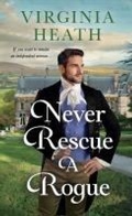 Cover: Never Rescue a Rogue - St Martin's Press