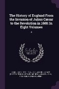 Cover: The History of England From the Invasion of Julius Caesar to the Revolution in 1688 - Palala Press