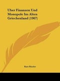 Cover: Uber Finanzen Und Monopole Im Alten Griechenland (1907) - Kessinger Publishing