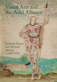 Abbildung von: Visual Arts and the Auld Alliance - Edinburgh University Press