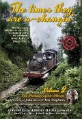 Cover: The Times They Are A-Changin' Volume 2 The Photographic Album - Mendip Mule Media