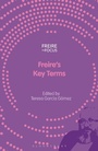 Cover: Freire's Key Terms - Bloomsbury Academic