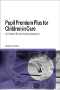 Cover: Pupil Premium Plus for Children in Care - Bloomsbury Academic