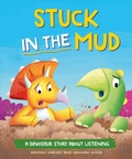 Cover: A Dinosaur Story: Stuck in the Mud - Franklin Watts Ltd