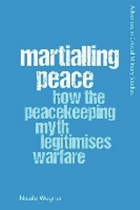 Enlarge image Cover: Martialling Peace - Edinburgh University Press