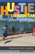 Cover: Hustle Urbanism - University of Minnesota Press
