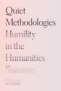 Cover: Quiet Methodologies - University of Minnesota Press