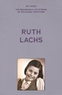 Cover: My Voice: Ruth Lachs - Manchester University Press