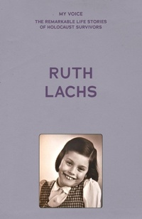 Enlarge image Cover: My Voice: Ruth Lachs - Manchester University Press