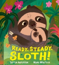 Enlarge image Cover: Ready, Steady, Sloth! - Candlewick Press,U.S.