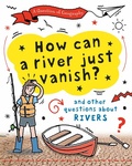 Cover: A Question of Geography: How Can a River Just Vanish? - Wayland