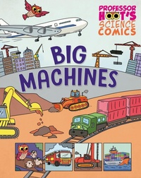 Enlarge image Cover: Professor Hoot's Science Comics: Big Machines - Wayland