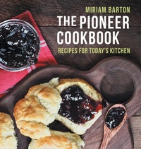 Abbildung von: The Pioneer Cookbook - Echo Point Books & Media, LLC