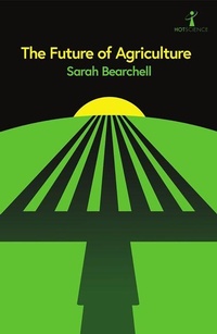Abbildung von: The Future of Agriculture - Icon Books