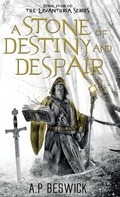 Cover: A Stone Of Destiny And Despair - A.P Beswick Publications
