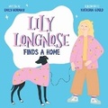 Cover: Lily Longnose Finds a Home - Green Hill Publishing
