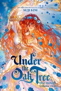 Cover: Under the Oak Tree, Vol. 2 (novel) - Inklore
