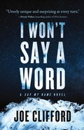 Cover: I Won't Say a Word - Square Tire Books