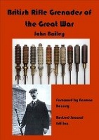 Enlarge image Cover: BRITISH RIFLE GRENADES OF THE GREAT WAR - Still In The Trenches