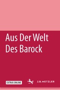 Cover: Aus der Welt des Barock - J.B. Metzler