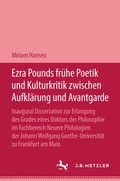 Cover: Ezra Pound Fr&uuml;he Poetik und Kulturkritik zwischen Aufkl&auml;rung und Avantgrade - J.B. Metzler