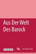 Cover: Aus der Welt des Barock - J.B. Metzler