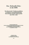 Cover: Das &raquo;Kulturelle Erbe&laquo; in der DDR - J.B. Metzler