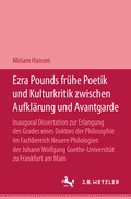 Cover: Ezra Pound Fr&uuml;he Poetik und Kulturkritik zwischen Aufkl&auml;rung und Avantgrade - J.B. Metzler