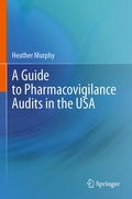 Cover: A Guide to Pharmacovigilance Audits in the USA - Springer