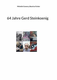 Abbildung von: 64 Jahre Gerd Steinkoenig - BoD - Books on Demand